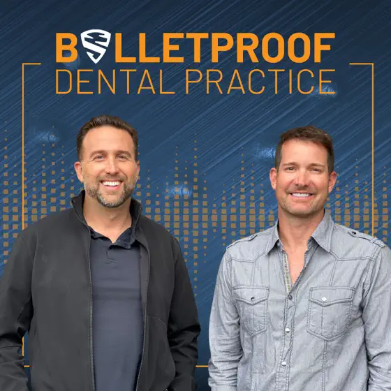 Bulletproof Dental Practice podcast